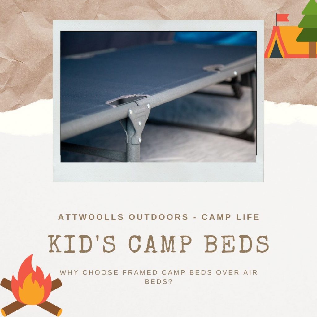 孩子们的营地床：为什么选择框架的营地床而不是气垫？